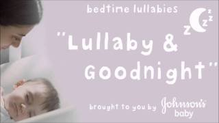 Lullaby and Goodnight (Brahms' Lullaby) - JOHNSON'S® Baby