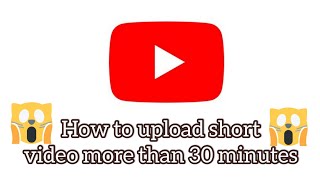 How to upload short video more than 15 minutes//BY:PHOENIX FINE DRAWING TEAM