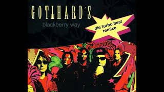 Gotthard - Blackberry Way (Exotic Spacball Dance Mix) 1999
