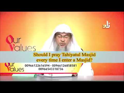 Should I pray tahiyatul masjid everytime I enter the Masjid? - Sheikh Assim Al Hakeem