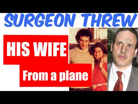 There were signs:  Surgeon tossed wife from airplane