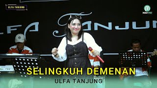 Download lagu SELINGKUH DEMENAN - VOC.ULFA TANJUNG mp3 Download lagu SELINGKUH DEMENAN - VOC.ULFA TANJUNG mp3