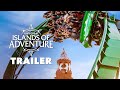 Universal Islands of Adventure | Trailer