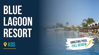 Blue Lagoon Resort Kos | Hotel Tour