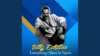 Everything I Have Is Yours (Remastered)