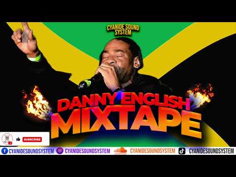 🕊️ R.I.P 🕊️ DANNY ENGLISH MIXTAPE (2025) #CyanideSoundSystem #Dancehall  #Dannyenglish #PartyTime