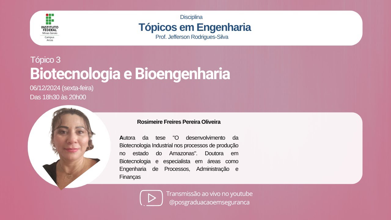 Tópico em Engenharia: Biotecnologia e Bioengenharia