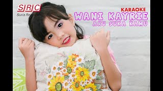 Download lagu Karaoke MV - Wani Kayrie - Aku Suka Kamu (Karaoke) mp3 Download lagu Karaoke MV - Wani Kayrie - Aku Suka Kamu (Karaoke) mp3