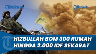 Hizbullah BALAS DENDAM! Diklaim Ratusan Rumah di Israel Dibom hingga Buat 2.000 Tentara IDF Sekarat