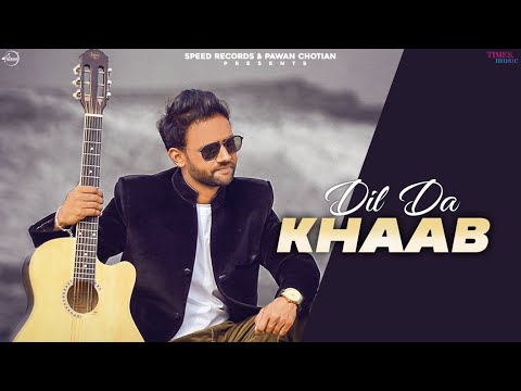 Dil Da Khaab — watch video