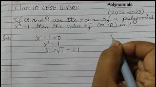 Class 10 Polynomials/ If alpha and beta are the zeros of a polynomial x squared- 1....#maths