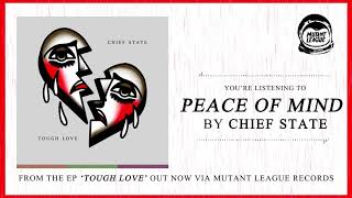 Download lagu Chief State - Peace of Mind mp3