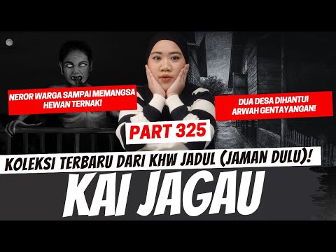 KAI JAGAU (1970an) - KHW JADUL PART 325