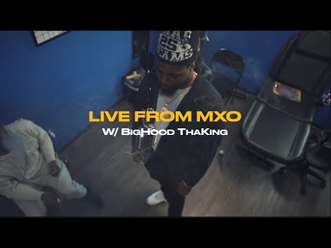 Live From MXO w/BigHood ThaKing "Came Home"