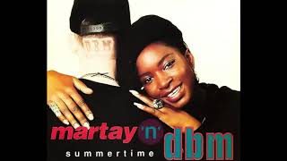 Martay 'N' DBM - 'Summertime' (1990)