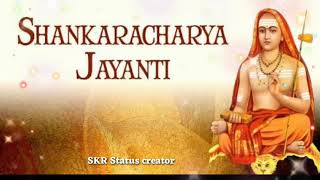 Shankracharya Jayanti Status 2021 |Sankracharya Jayanti WhatsApp Status 2021 |Shankracharya Jayanti