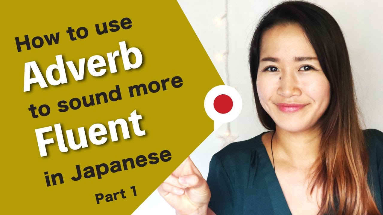 How to change Adjectives into Adverbial usage of adjective in Japanese (Part1)