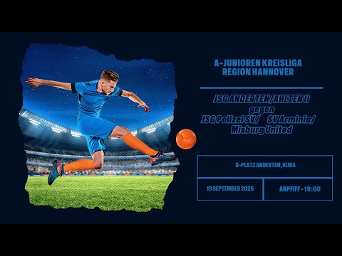 A-JUNIOREN HANNOVER Kreisliga JSG Ahlten/Anderten II vs JSG Polizei SV 19.09.2025