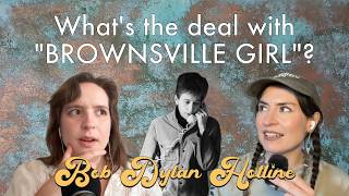 "Brownsville Girl": Bob Dylan's Most Cinematic Song (Bob Dylan Hotline #5)