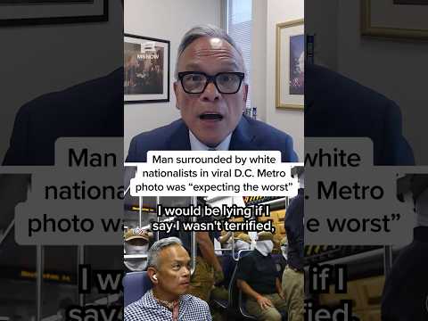 Man surrounded by white nationalists in viral D.C. Metro photo was 'expecting the worst'