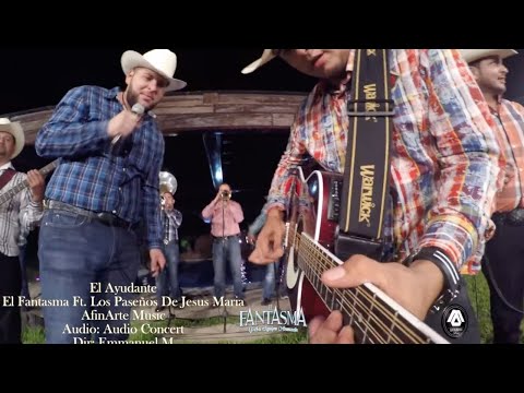 El Fantasma Ft  Los Paseños De Jesus Maria - El Ayudante (En Vivo)
