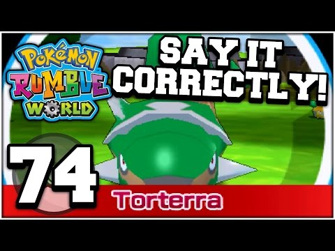 Pokemon Rumble World - Part 74 - SAY IT CORRECTLY! (Nintendo 3DS Playthrough)