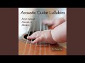 Cancion Para Bebe (Mexican Lullaby)