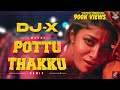 DJ X Machi Pottu Thakku Mix Exclusive Simbu Hit S Naan Azhaga Irukena Tiktok Trending 2022