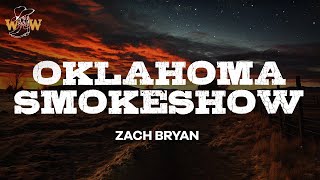 Zach Bryan - Oklahoma Smokeshow (Lyrics)