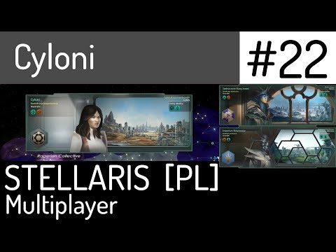 Stellaris (PL) - Federacja: Cyloni, Ridarionowie, Klany Ameni, cz.22 - Federacja.