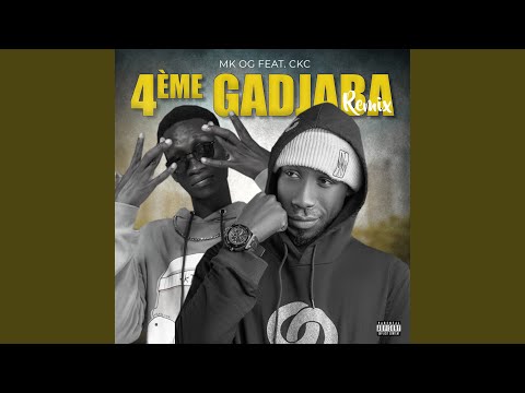 4ème Gadjaba - Mk Og feat CKC