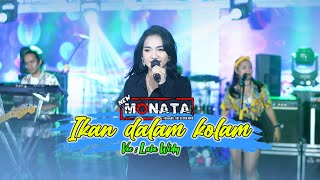 Download lagu Ikan Dalam Kolam - Lala Widy I   mp3 Download lagu Ikan Dalam Kolam - Lala Widy I   mp3