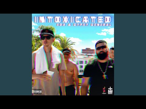 Intoxicated (feat. Sox)