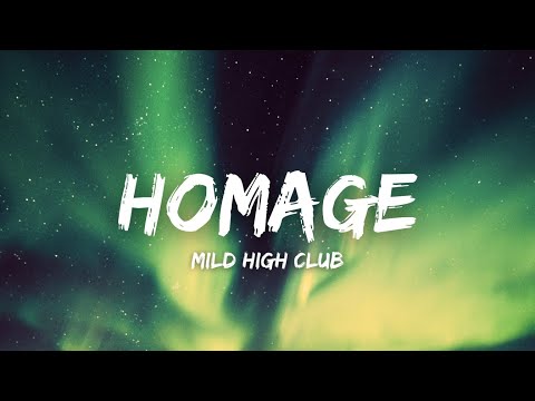 Homage (Lyrics) - Mild High Club