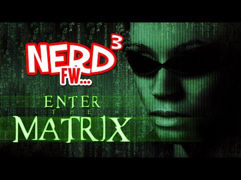 Nerd³ FW -  Enter the Matrix
