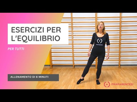 Esercizi in piedi per migliorare l'equilibrio in 6 minuti | Fraparentesi | attività fisica