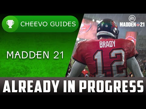 MADDEN NFL 21 - Already In Progress | Achievement / Trophy Guide