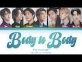 BTS (방탄소년단) - Body to Body (Color Coded Lyrics Han/Rom/Eng)