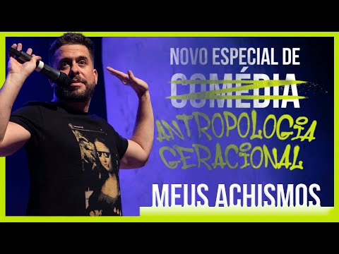 MEUS ACHISMOS | ESPECIAL DE COMÉDIA | MAURÍCIO MEIRELLES