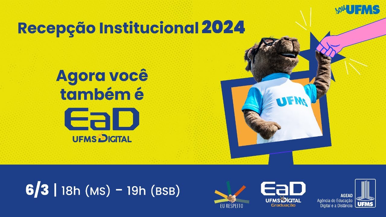 [Recepção Institucional 2024] Agora você também é EaD UFMS Digital!