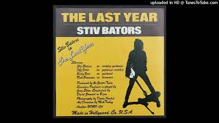 Stiv Bators - The Last Year - 1979 Garage Punk
