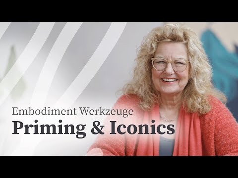 Priming & Iconics | Embodiment Tools für Therapie & Beratung | Dr. Maja Storch | lifelessons.de