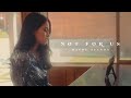 Maudy Ayunda - Not for Us