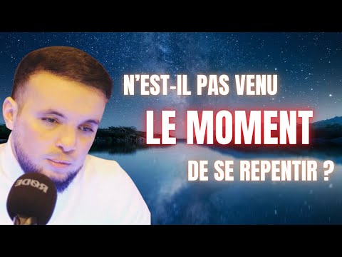 N’est-il pas venu le moment de se repentir ?
