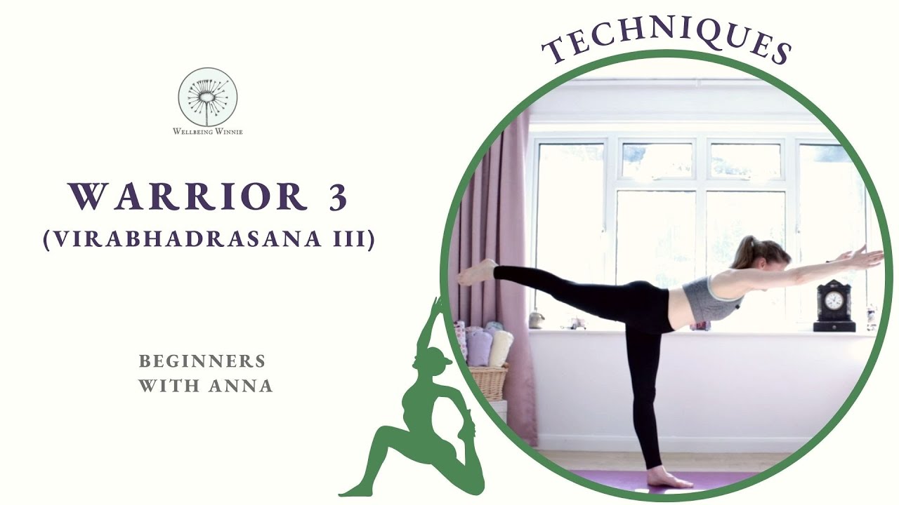Warrior 3 ( Virabhadrasana III) - Techniques