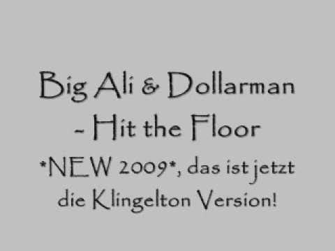 Big Ali feat. Dollarman - Hit the Floor *NEW 2009*
