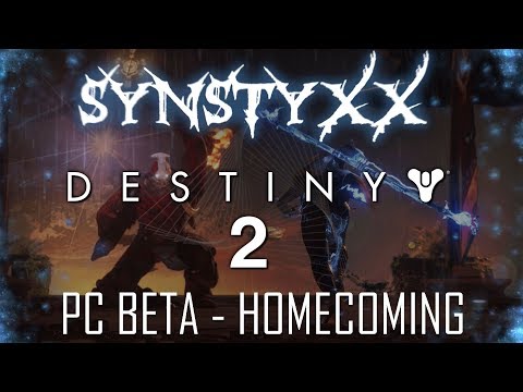 Destiny 2 PC Beta  Homecoming Playthrough!