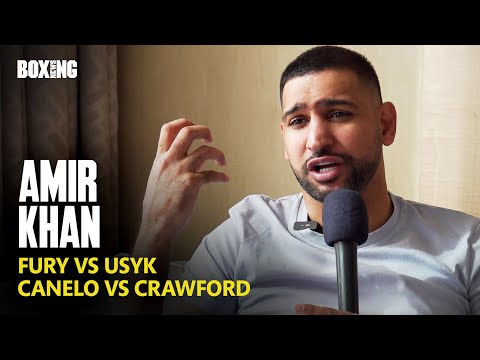 Amir Khan On Fury-Usyk, Canelo-Crawford & Ryan Garcia Conversation