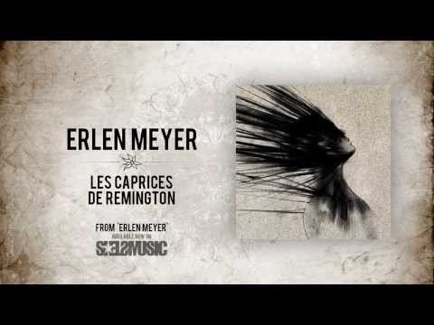 Erlen Meyer- 'Les Caprices de Remington '