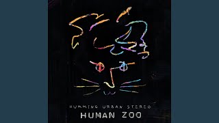 Human Zoo (feat. Gros Calin)